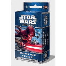 SW C2P4 - Rejoins-nous ou Meurs